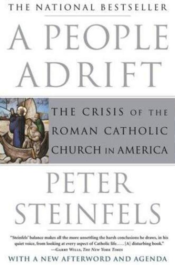 A People Adrift: The Crisis Of The Roman Catholic Church In America-..