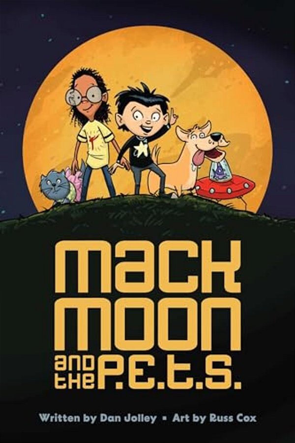 Mack Moon And The P. E. T. S.: Volume 1-..