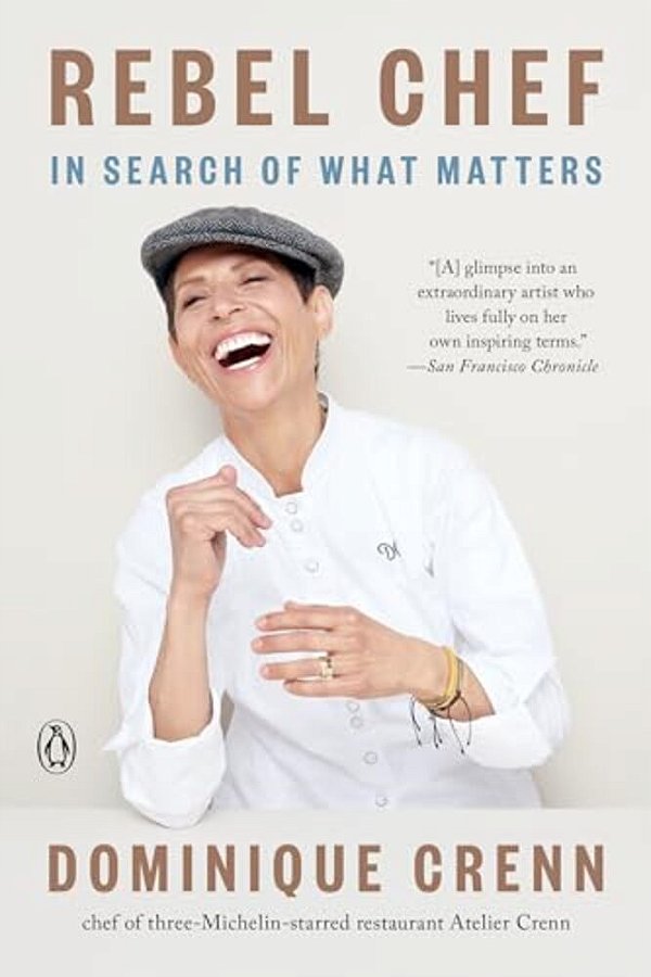 Rebel Chef: In Search Of What Matters-..