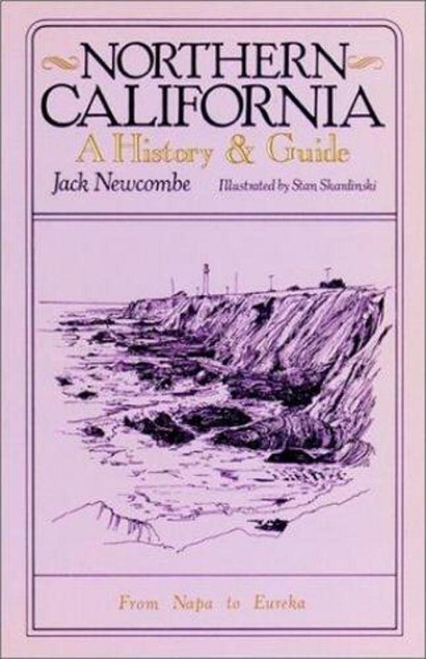 Northern California: A History And Guide - From Napa To Eureka-..
