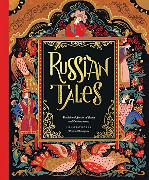 Russian Tales: Traditional Stories Of Quests And Enchantments-..
