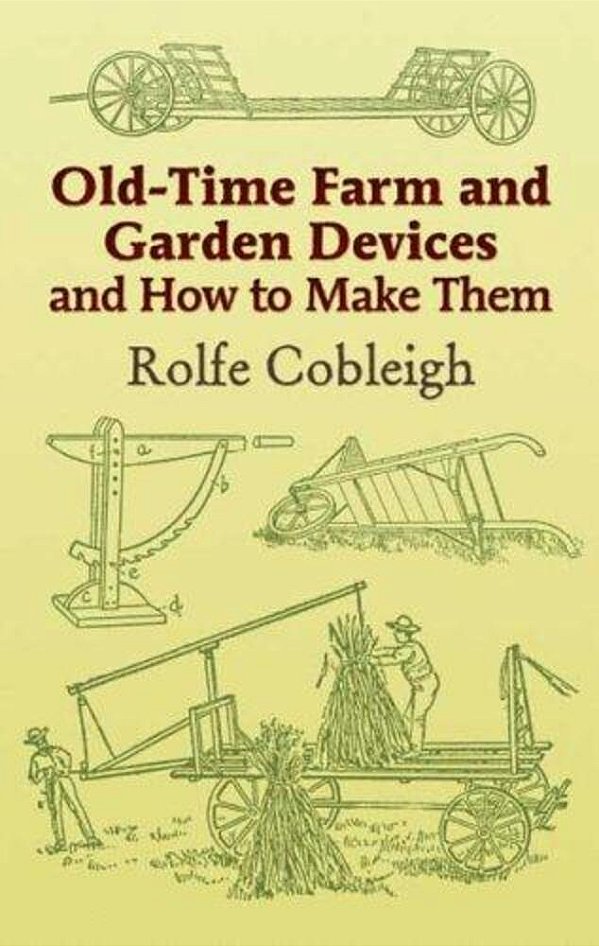 Old-Time Farm And Garden Devices And How To Make Them-..