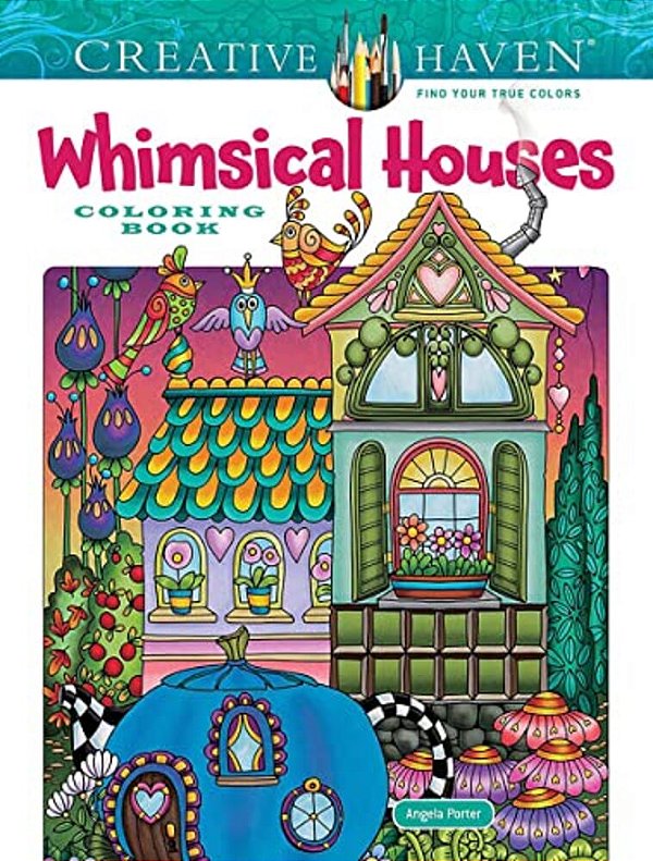Creative Haven Whimsical Houses Coloring Book-..