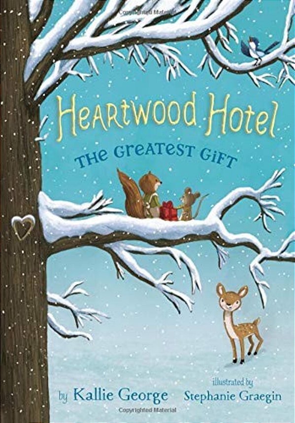 Heartwood Hotel: The Greatest Gift-..