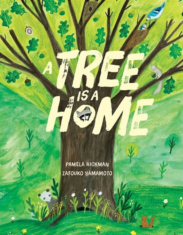 A Tree Is A Home-..