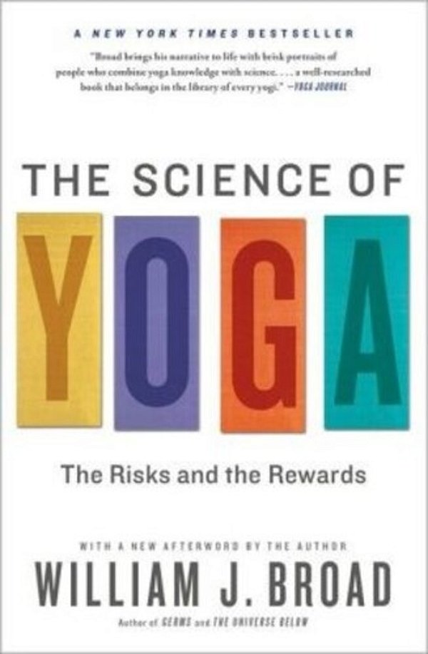 The Science Of Yoga: The Risks And The Rewards-..