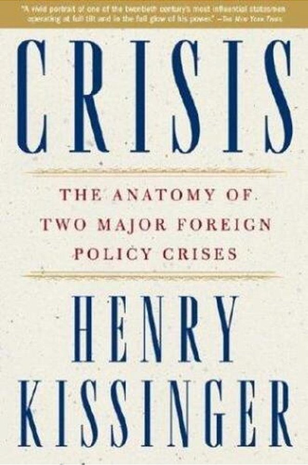 Crisis: The Anatomy Of Two Major Foreign Policy Crises-..