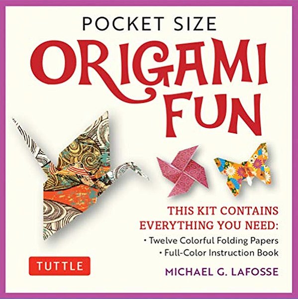 Pocket Size Origami Fun Kit: Contains Everything You Need To Make 7 Exciting Paper Models [With Book(s)]-..