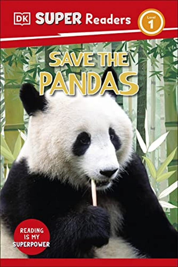 Dk Super Readers Level 1 Save The Pandas-..