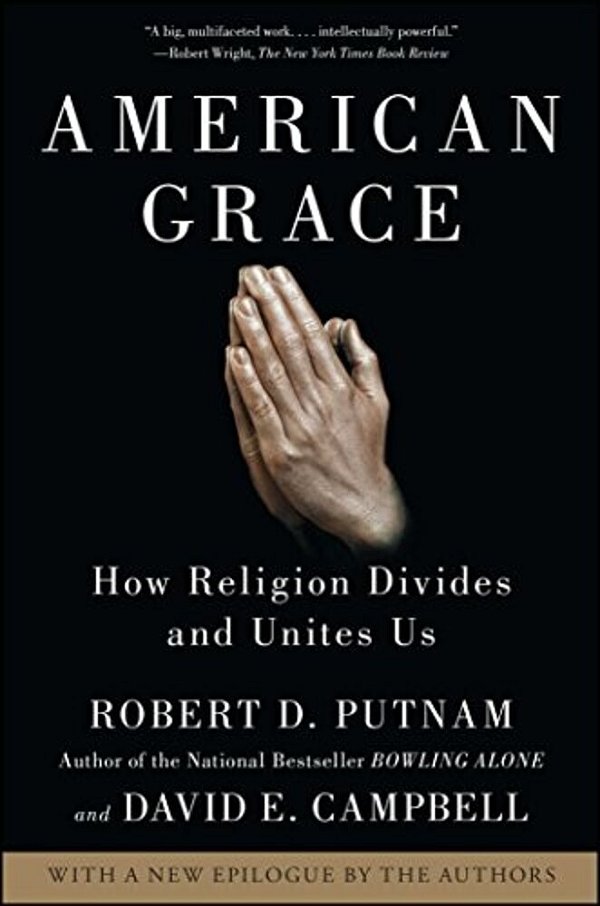 American Grace: How Religion Divides And Unites US-..