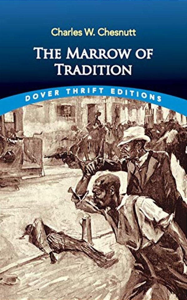 The Marrow Of Tradition-..