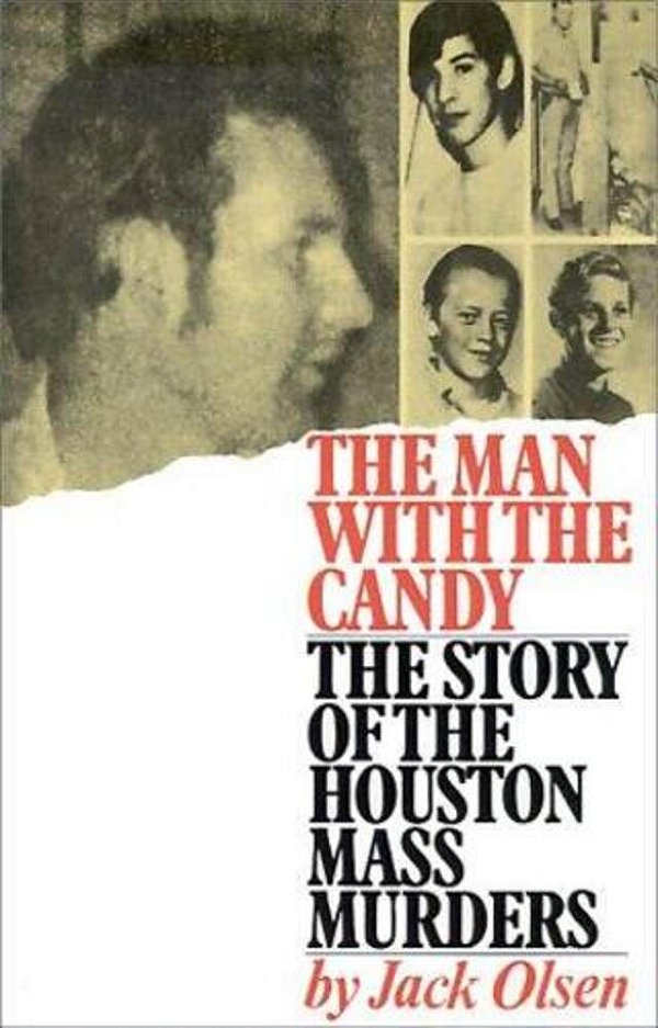 The Man With The Candy: The Story Of The Houston Mass Murders-..