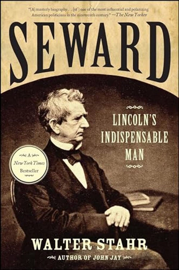 Seward: Lincoln's Indispensable Man-..
