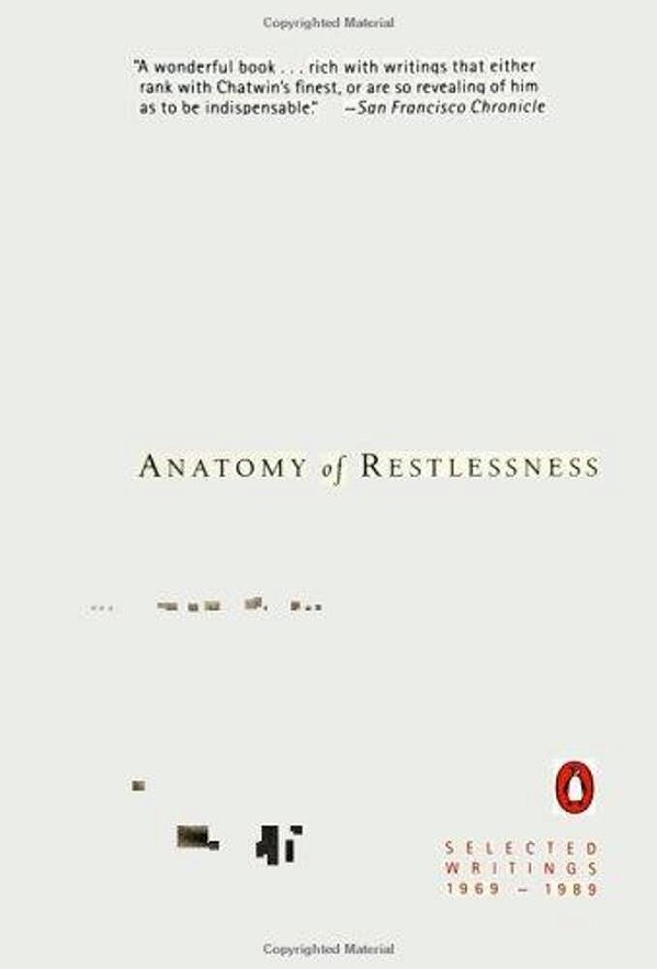 Anatomy Of Restlessness: Selected Writings 1969-1989-..