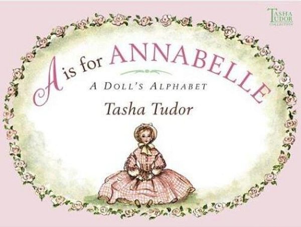 A Is For Annabelle: A Doll's Alphabet-..