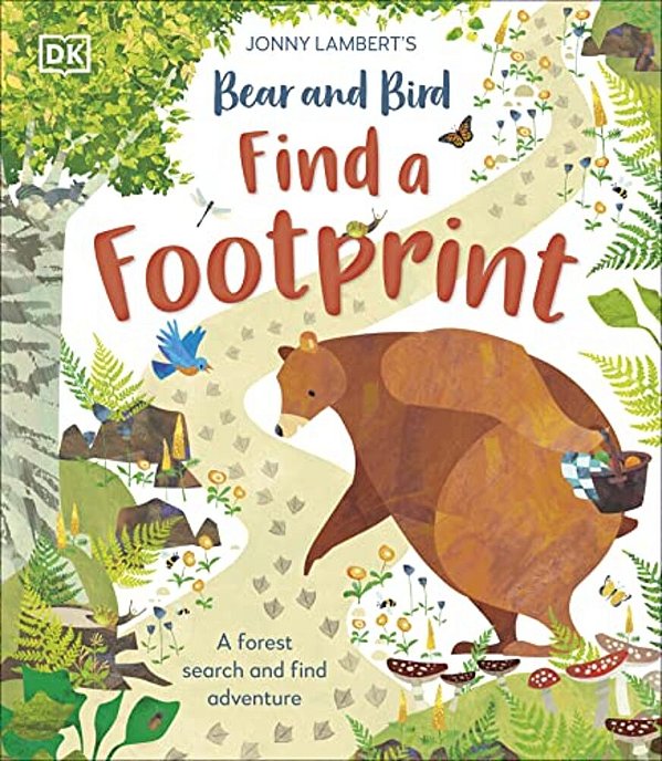 Jonny Lambertâ (Tm)s Bear And Bird: Find A Footprint: A Woodland Search And Find Adventure-..