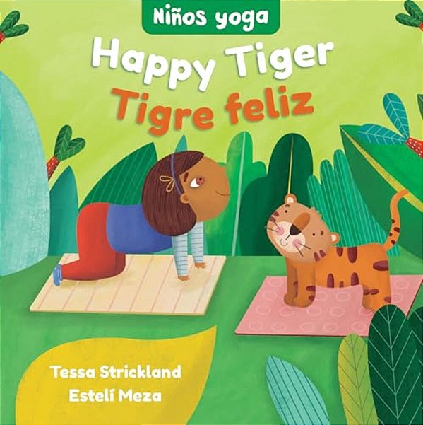 Yoga Tots: Happy Tiger/Niños Yoga: Tigre Feliz-..