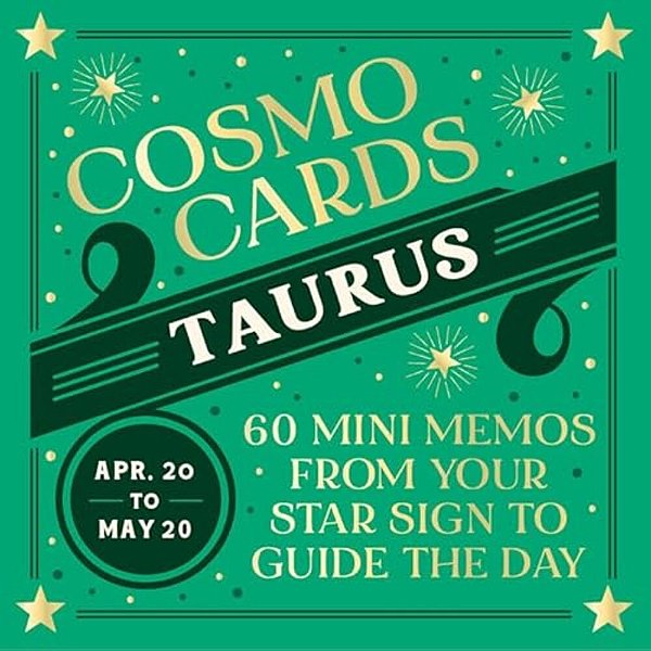 Cosmo Cards: Taurus: 60 Mini Memos From Your Star Sign To Guide The Day-..