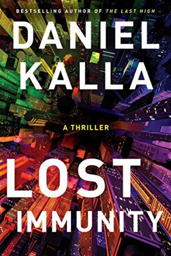 Lost Immunity: A Thriller-..