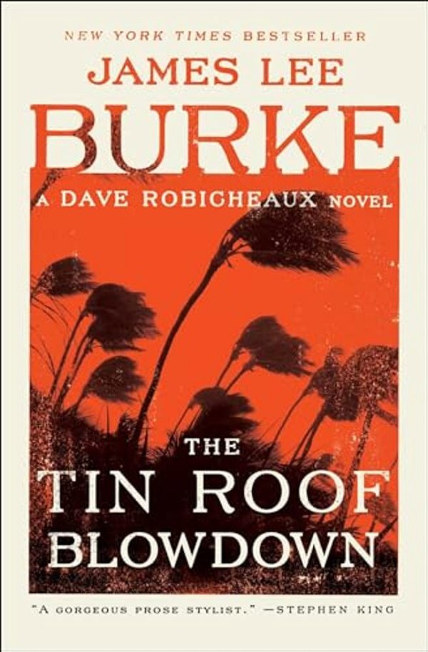 The Tin Roof Blowdown: A Dave Robicheaux Novel-..