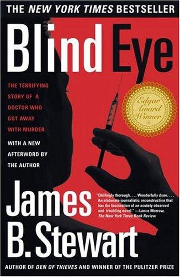 Blind Eye: The Terrifying True Story Of A Doctor Who Got Away With Murder-..