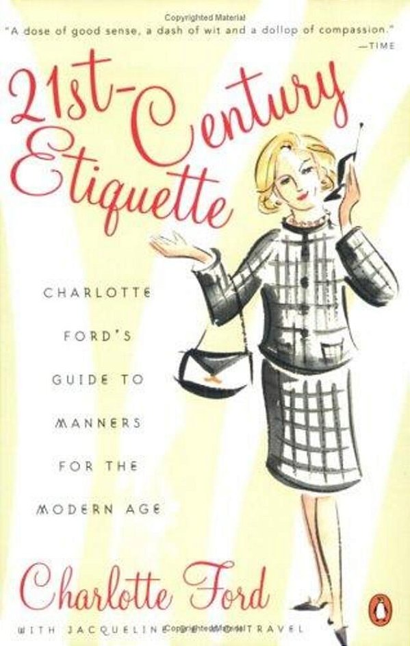 21St-Century Etiquette: Charlotte Ford's Guide To Manners For The Modern Age-..