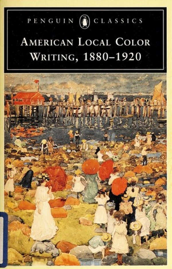 American Local Color Writing, 1880-1920-..