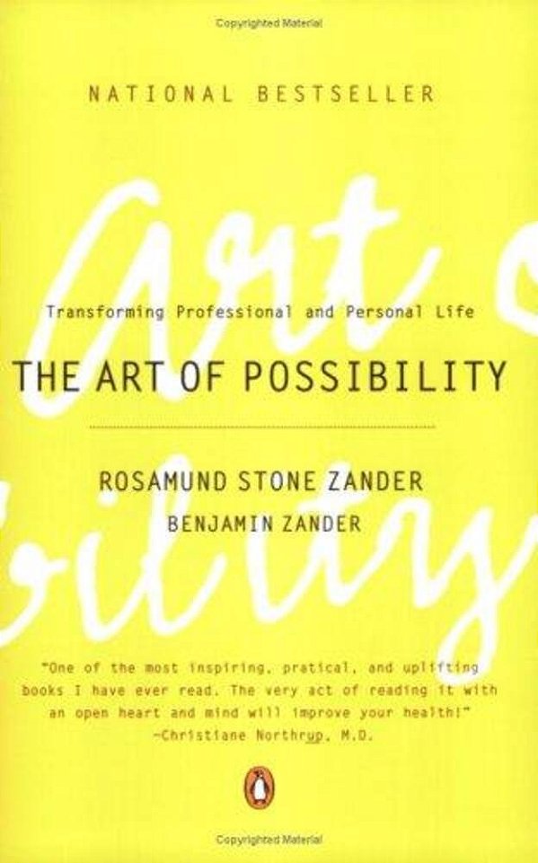 The Art Of Possibility: Transforming Professional And Personal Life-..