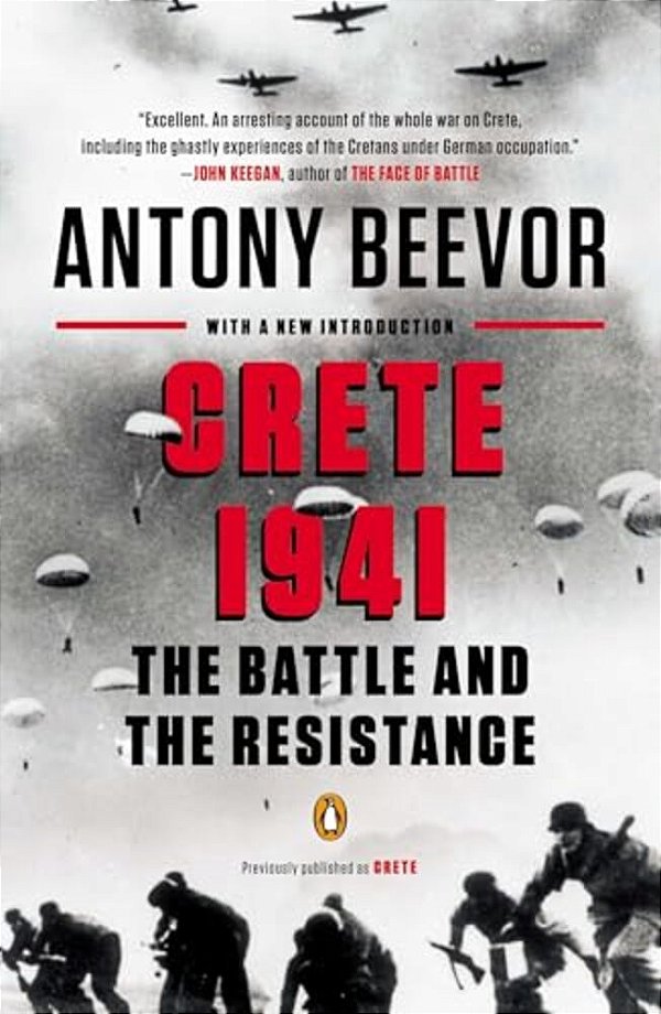 Crete 1941: The Battle And The Resistance-..