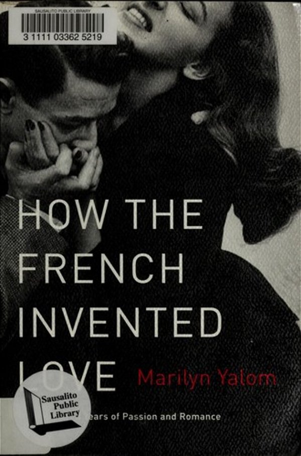 How The French Invented Love-..