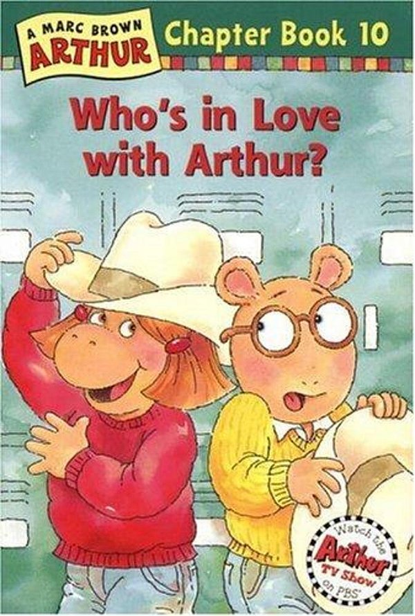 Who's In Love With Arthur?: An Arthur Chapter Book-..