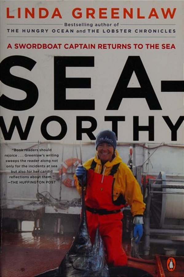 Seaworthy: A Swordboat Captain Returns To The Sea-..