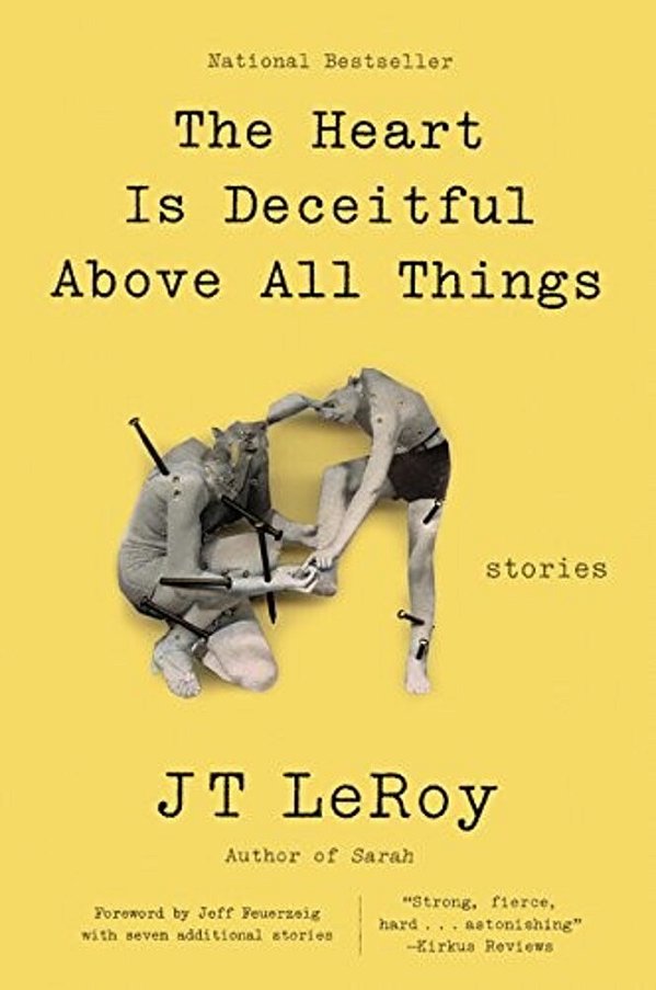 The Heart Is Deceitful Above All Things: Stories-..