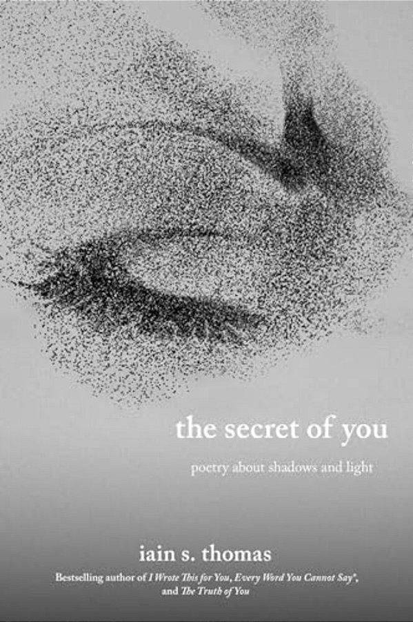 The Secret Of You: Poetry About Shadows And Light-..
