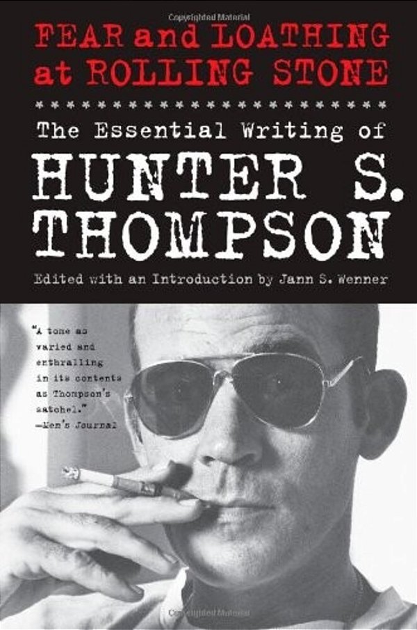 Fear And Loathing At Rolling Stone: The Essential Writing Of Hunter S. Thompson-..