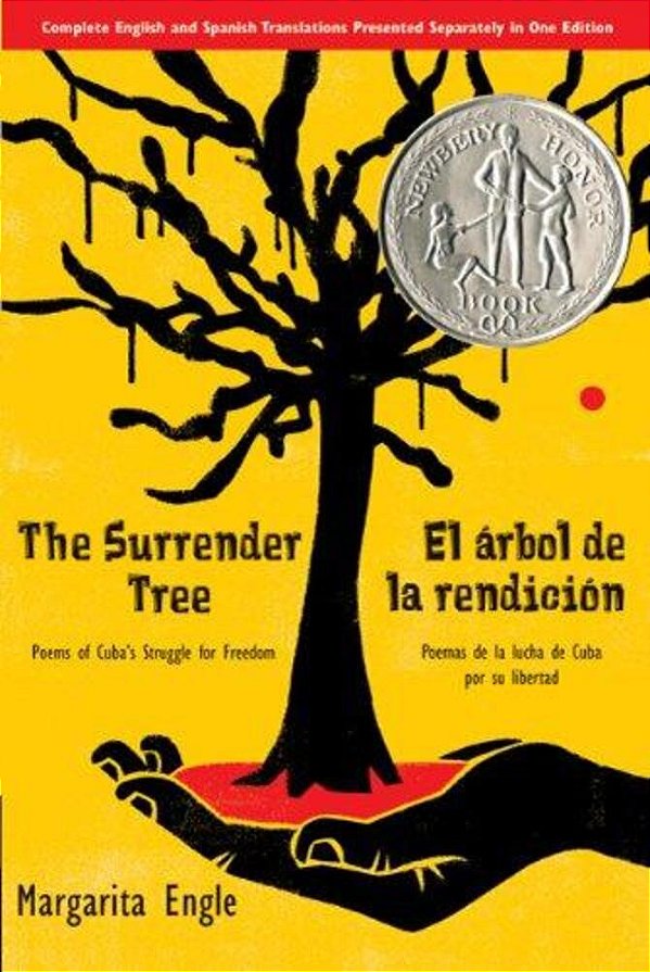 The Surrender Tree/El Árbol De La Rendición: Poems Of Cuba's Struggle For Freedom/Poemas De La Lucha De Cuba Por Su Libertad (Bilingual)-..