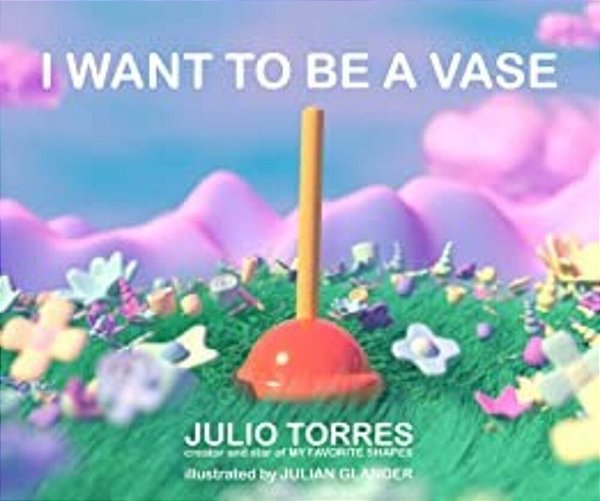 I Want To Be A Vase-..
