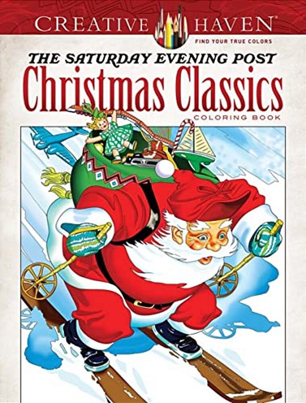 Creative Haven The Saturday Evening Post Christmas Classics Coloring Book-..