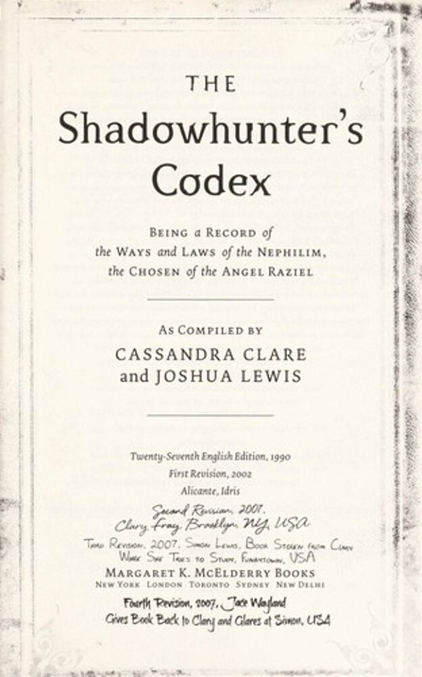 The Shadowhunter's Codex: Being A Record Of The Ways And Laws Of The Nephilim, The Chosen Of The Angel Raziel-..