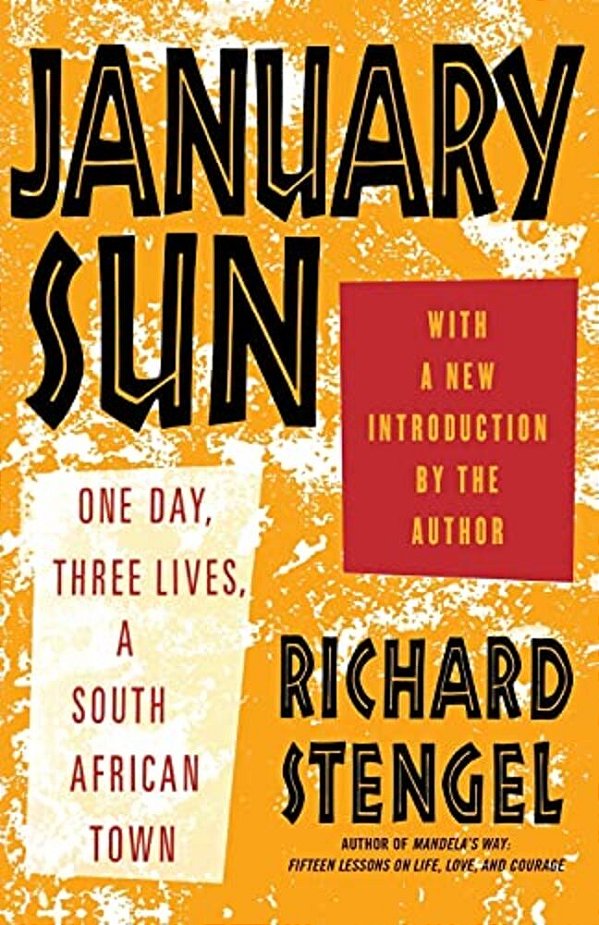 January Sun: One Day, Three Lives, A South African Town-..