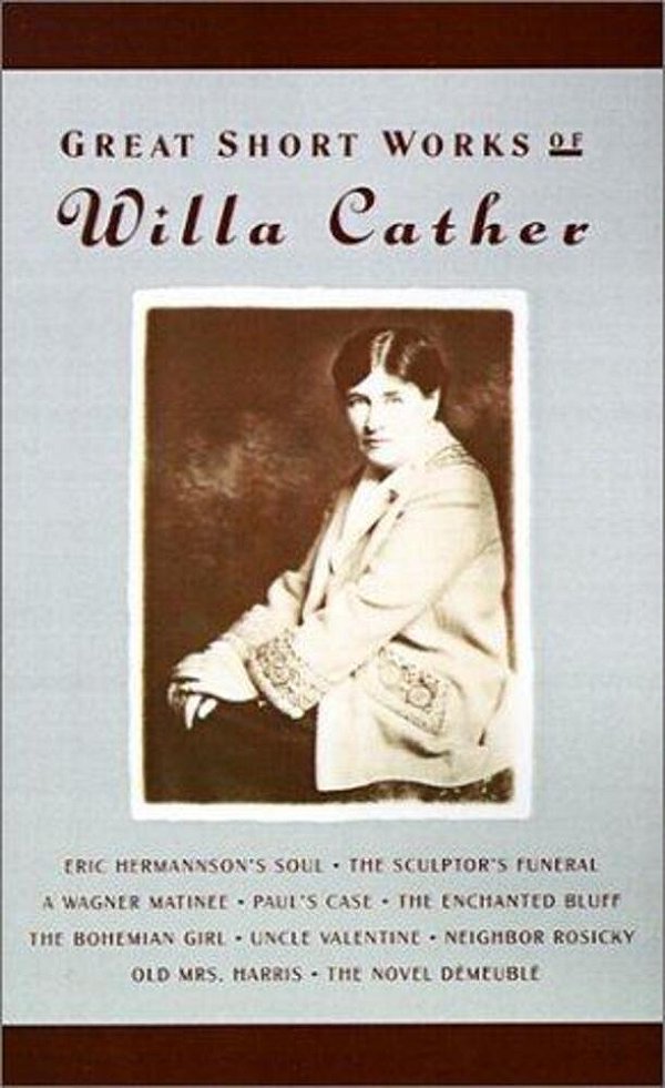 Great Short Works Of Willa Cather-..