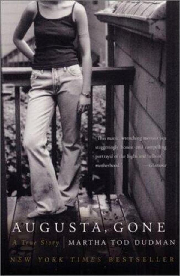 Augusta, Gone: A True Story-..