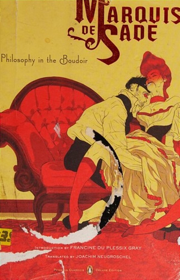 Philosophy In The Boudoir: Or, The Immoral Mentors (Penguin Classics Deluxe Edition)-..