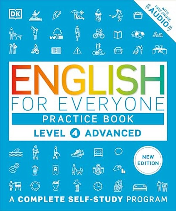 English For Everyone Practice Book Level 4 Advanced: A Complete Self-Study Program-..