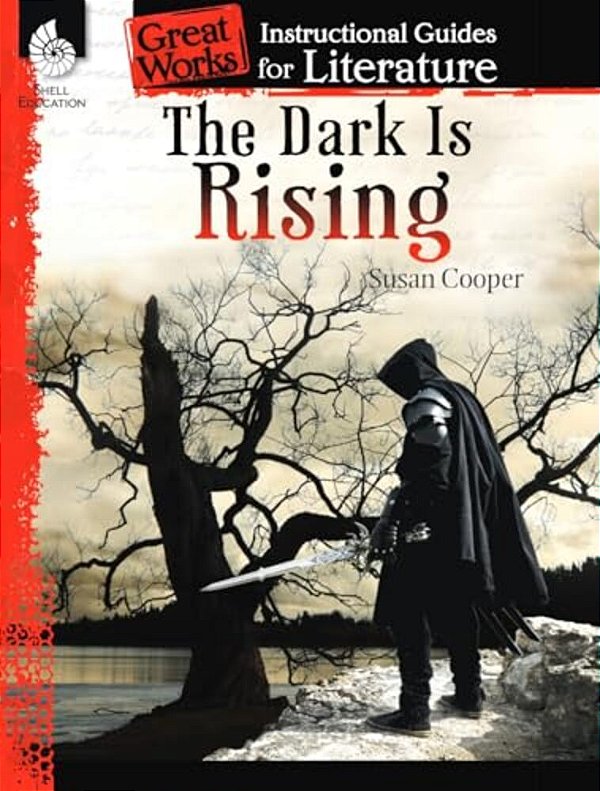 The Dark Is Rising: An Instructional Guide For Literature-..