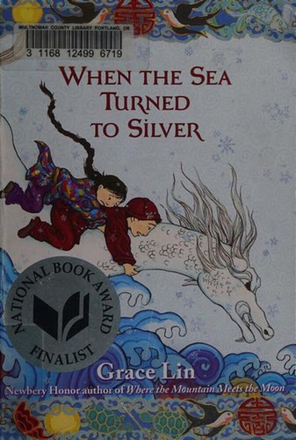 When The Sea Turned To Silver (National Book Award Finalist)-..