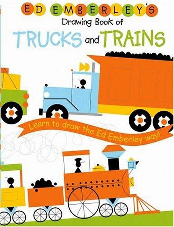 Ed Emberley's Drawing Book Of Trucks And Trains-..