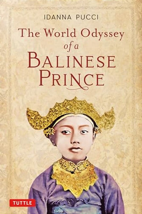The World Odyssey Of A Balinese Prince-..