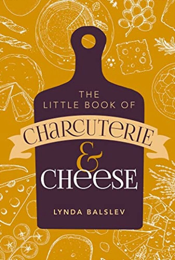 Little Book Of Charcuterie And Cheese-..