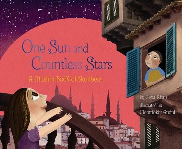 One Sun And Countless Stars: A Muslim Book Of Numbers-..